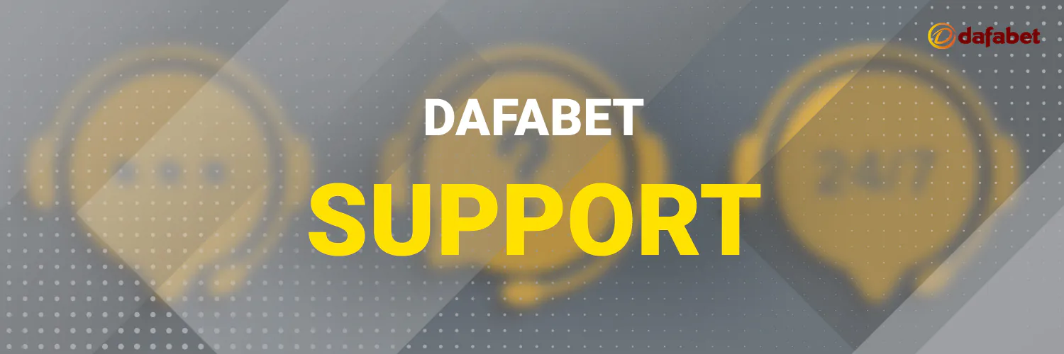 Dafabet has 24/7 customer support available on a variety of channels.